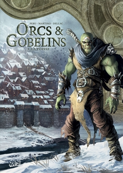 Orcs & gobelins T.05 - La poisse  | Peru, Olivier