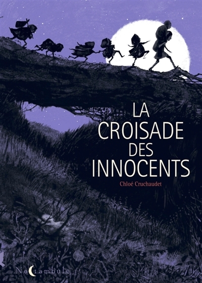 La croisade des innocents  | Cruchaudet, Chloé