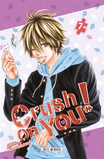 Crush on you ! T.07 | Kawakami, Chihiro
