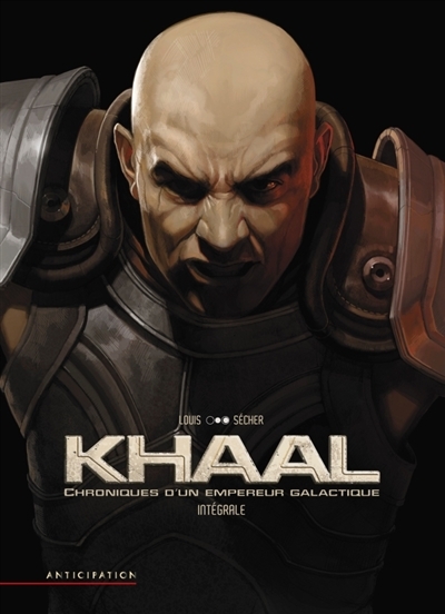 Khaal : chroniques d'un empereur galactique | Louis