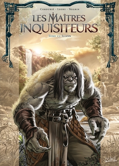 Les maîtres inquisiteurs T.13 - Iliann | Cordurié, Sylvain
