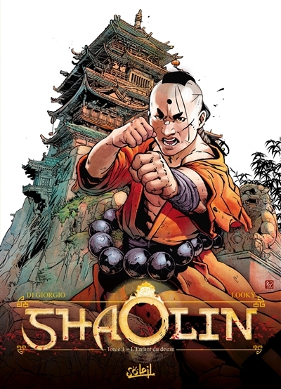 Shaolin T.01 - L'enfant du destin | Di Giorgio