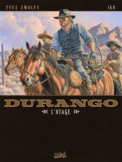 Durango T.18 - L'otage | Swolfs, Yves