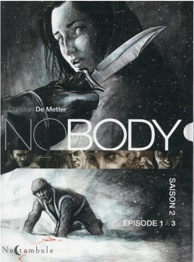 No body : fourreau : épisodes 1,2,3 | Metter, Christian de