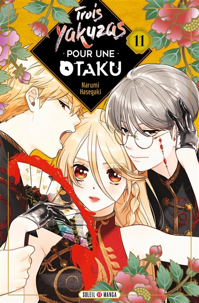 Trois yakuzas pour une otaku T.11 | Hasegaki, Narumi