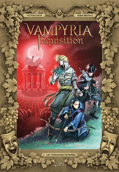 Vampyria inquisition T.02 - Les vendanges pourpres | Dixen, Victor (Auteur) | Messias, Eder (Illustrateur)