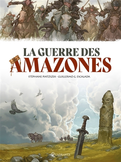 guerre des Amazones (La) | Piatzszek, Stéphane (Auteur) | Gonzalez, Guillermo (Illustrateur) | Holgado, Inaki G. (Illustrateur) | Bègue, Nicolas (Illustrateur)