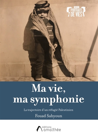 Ma Vie, Ma Symphonie | Sahyoun, Fouad (Auteur)