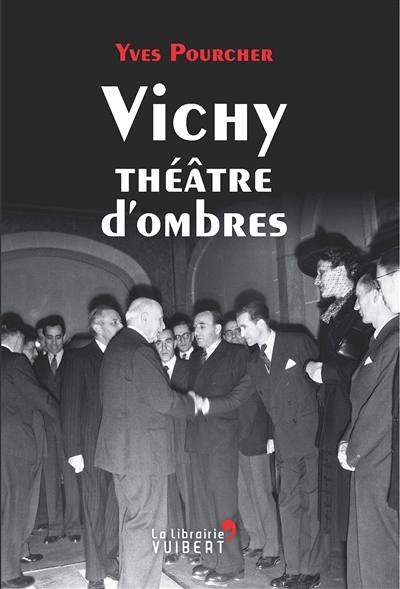 Vichy théâtre d'ombres | Pourcher, Yves