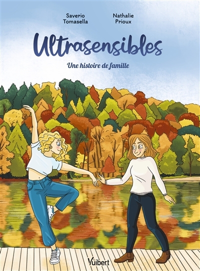 Ultrasensibles | Tomasella, Saverio (Auteur) | Prioux, Nathalie (Illustrateur)