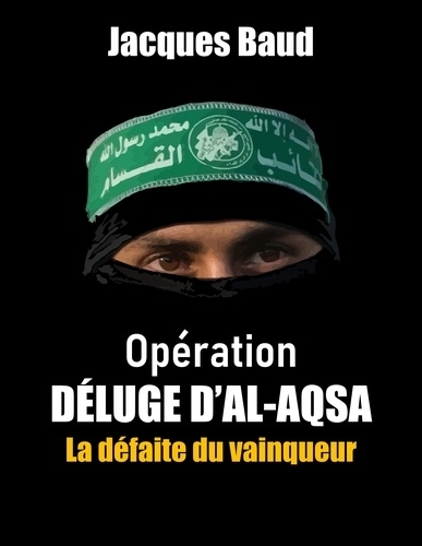 Operation al-Aqsa flood | Baud, Jacques