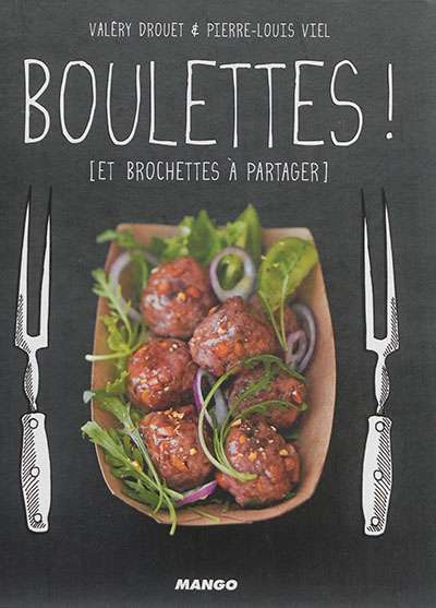Boulettes ! | Drouet, Valéry