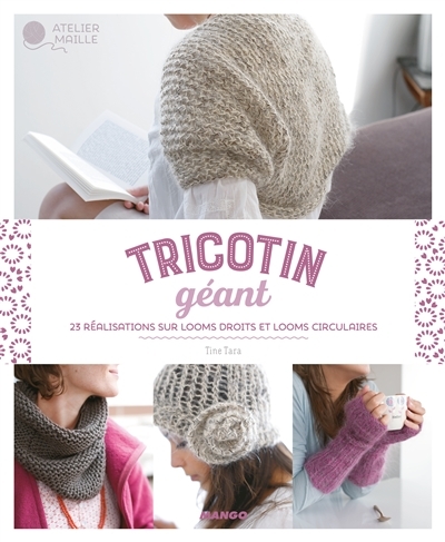 Tricotin géant | Tine, Tara