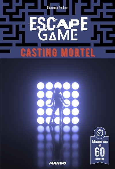 Escape game - casting mortel | Gueidan, Clémence