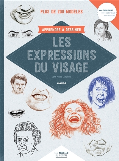 Apprendre à dessiner les expressions du visage | Lamérand, Jean-Pierre