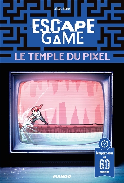 Escape game - Le Temple du pix | Moroz, Alexis