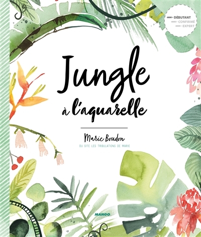 Jungle à l'aquarelle | Boudon, Marie