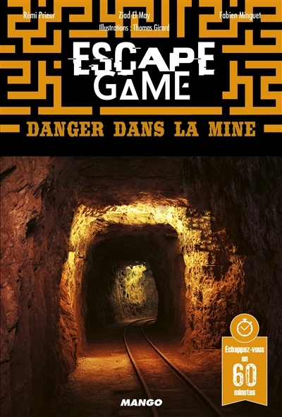 Escape game - Danger dans la mine | Prieur, Rémi