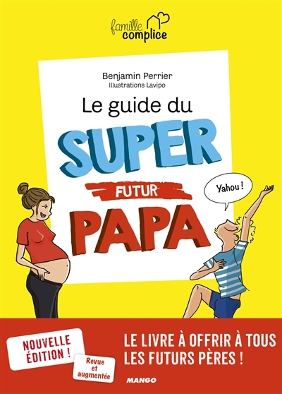 guide du super futur papa (Le) | Perrier, Benjamin