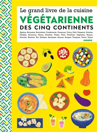 Grand livre de la cuisine végétarienne des cinq continents (Le) | 