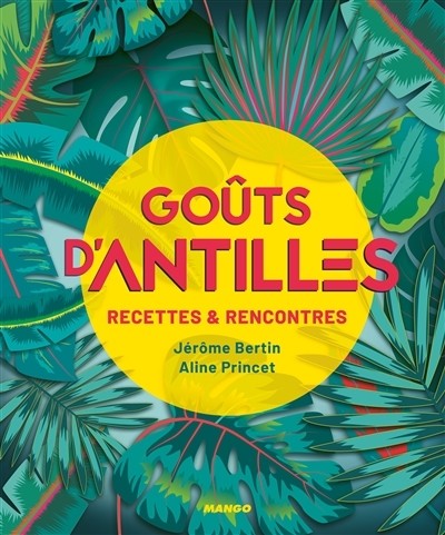 Goûts d'Antilles | Bertin, Jérôme
