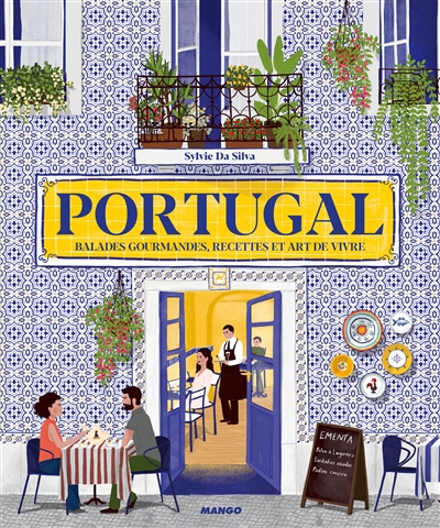 Portugal : balades gourmandes, recettes et art de vivre | Da Silva, Sylvie