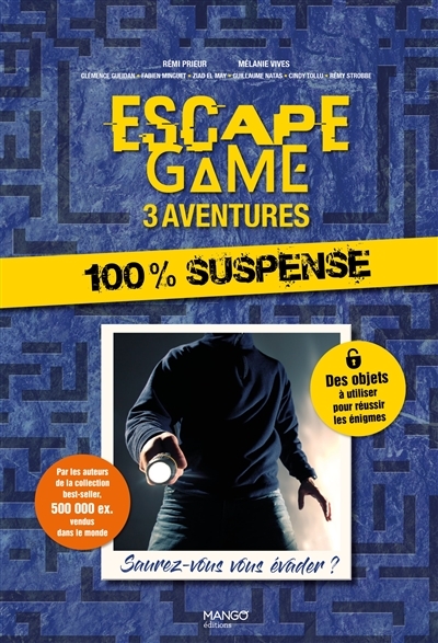 Escape game - 3 aventures 100 % suspense | Prieur, Rémi
