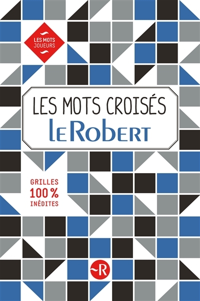 mots croisés Le Robert (Les) | Philippet, Bernard
