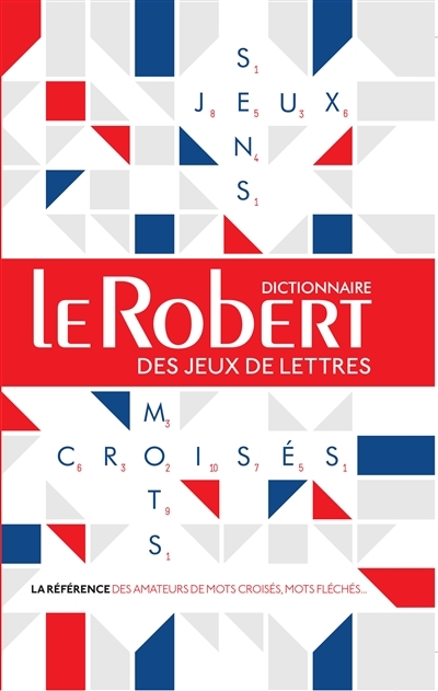 Dictionnaire Le Robert des jeux de lettres | 