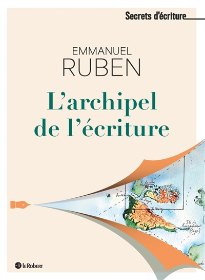 Dans l'archipel de l'écriture | Ruben, Emmanuel