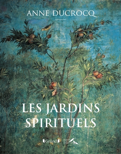 Jardins Spirituels (Les) | Ducrocq, Anne
