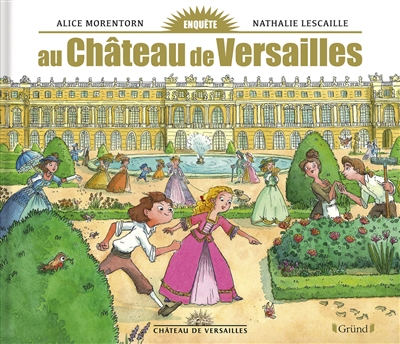 Enquête au château de Versailles | Lescaille, Nathalie
