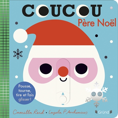 Coucou Père Noël ! | Reid, Camilla (Auteur) | Peterson Arrhenius, Ingela (Illustrateur)