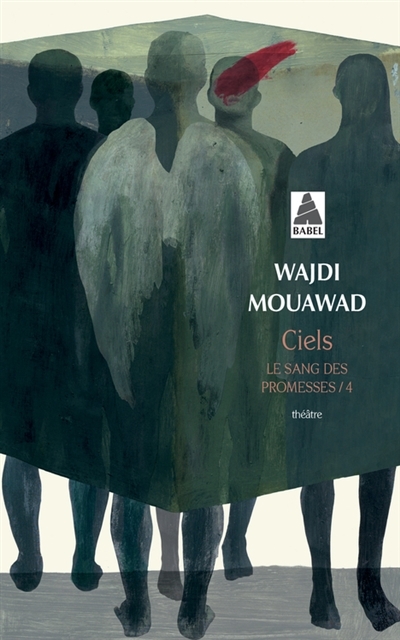 Sang des promesses (Le) T.04 - Ciels | Mouawad, Wajdi