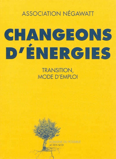 Changeons d'énergies | NégaWatt