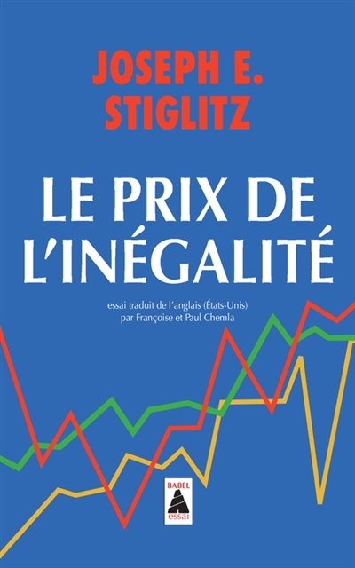 prix de l'inégalité (Le) | Stiglitz, Joseph Eugene