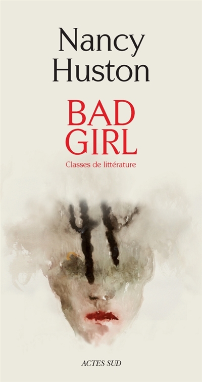 Bad girl | Huston, Nancy