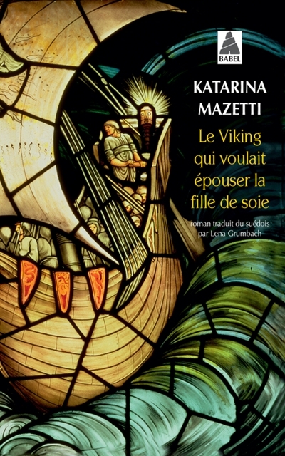 Viking qui voulait épouser la fille de soie (Le) | Mazetti, Katarina