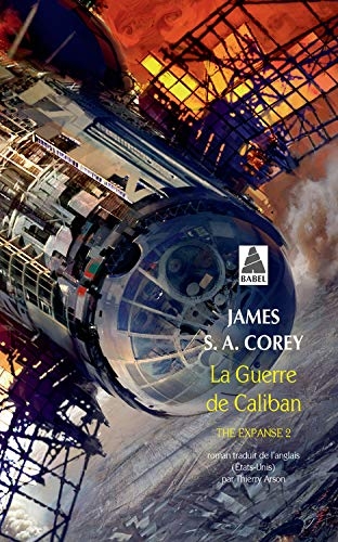 The expanse T.02 - La guerre de Caliban  | Corey, James S. A.