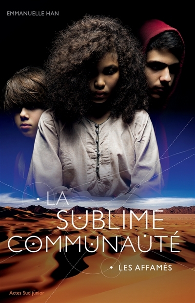La sublime communauté T.01 - affamés (Les) | Han, Emmanuelle