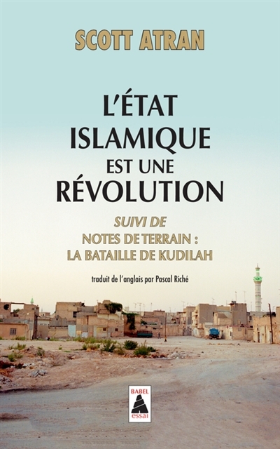 État Islamique Est une Révolution (L') | Atran, Scott