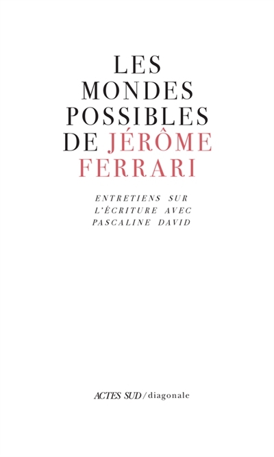 mondes possibles de Jérôme Ferrari (Les) | Ferrari, Jérôme
