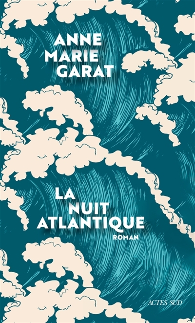 nuit atlantique (La) | Garat, Anne-Marie