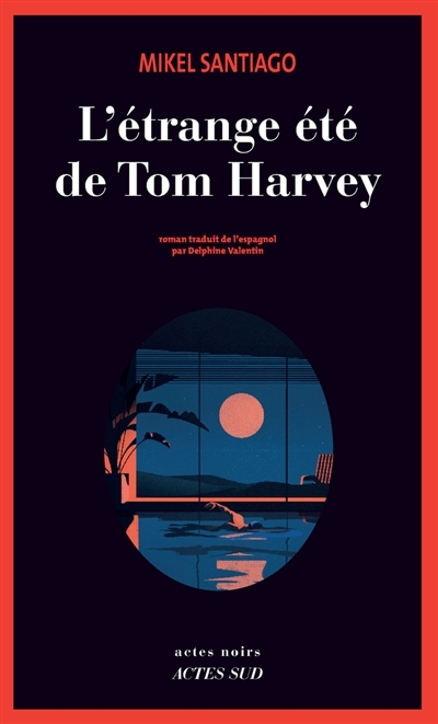 Étrange été de Tom Harvey (L') | Santiago, Mikel