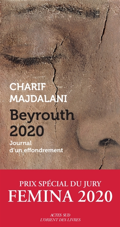 Beyrouth 2020 : journal d'un effondrement | Majdalani, Charif