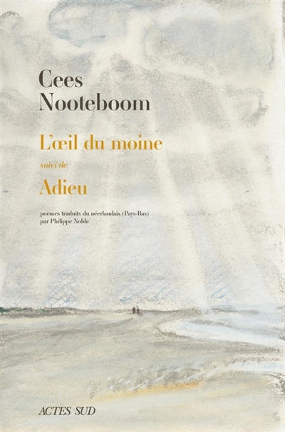 oeil du moine ; Adieu (L') | Nooteboom, Cees