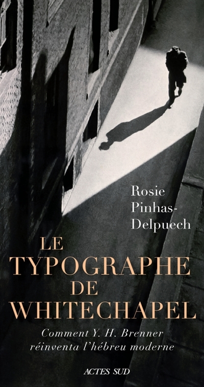 Typographe de Whitechapel (Le) | Pinhas-Delpuech, Rosie
