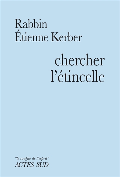 Chercher l'étincelle | Kerber, Etienne