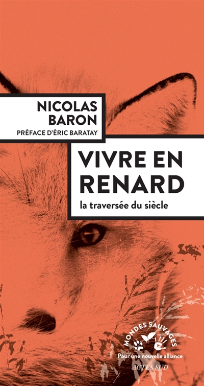 Vivre en renard | Baron, Nicolas