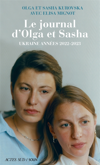 Journal d'Olga et Sasha : Ukraine années 2022-2023 (Le) | Kurovska, Olga (Auteur) | Kurovska, Sasha (Auteur)